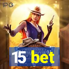 15 bet